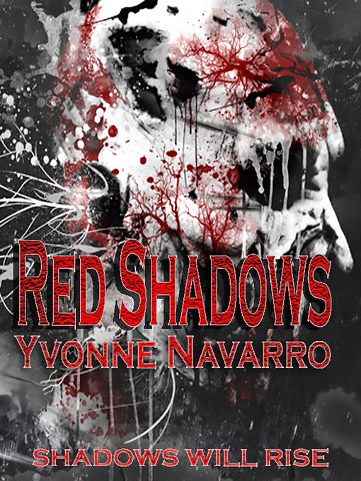 Title details for Red Shadows by Yvonne Navarro - Available